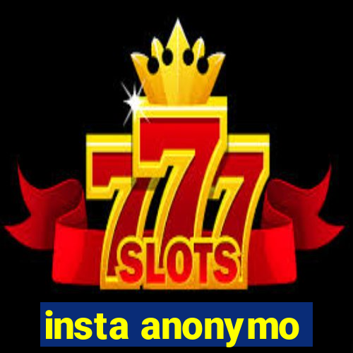 insta anonymo